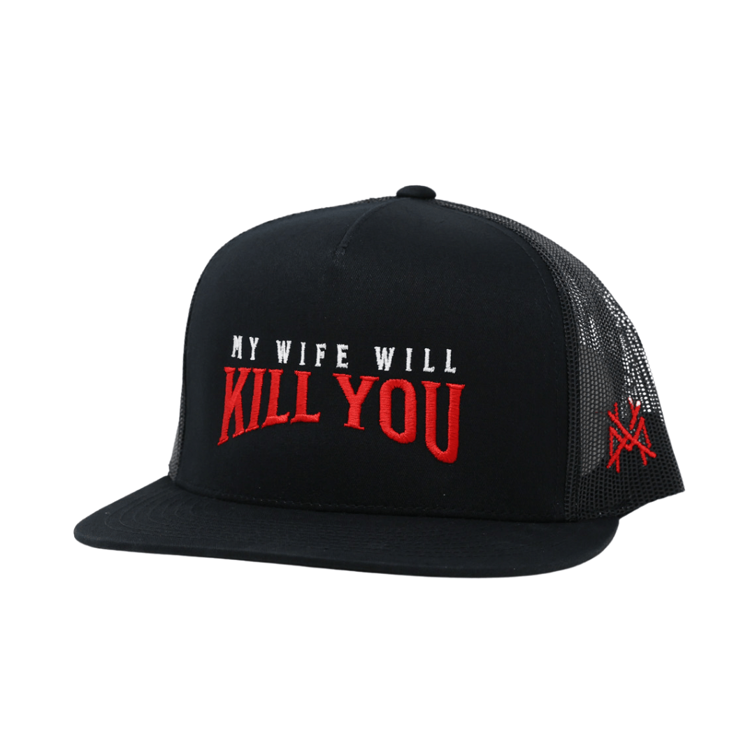 My Wife Will Kill You Trucker Hat